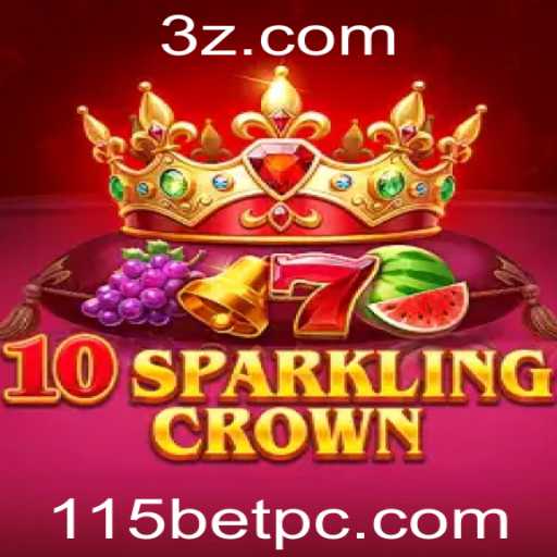 Descobrindo o Mundo de 10SparklingCrown: Um Guia Completo para Jogadores de 115bet