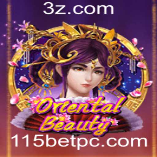 Descubra o Fascinante Jogo OrientalBeauty com 115bet